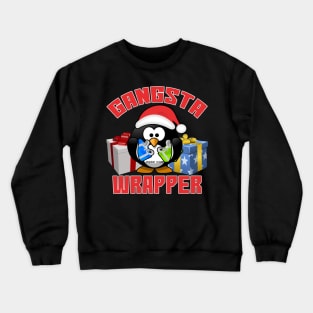 Gangsta Wrapper Funny Christmas T-Shirt Crewneck Sweatshirt